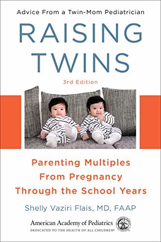 Raising Twins: Parenting Multiples From Pregnancy Through the School Years (English Edition)