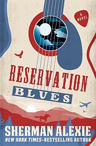 Reservation Blues: A Novel (English Edition)