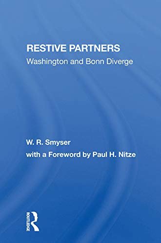 Restive Partners: Washington And Bonn Diverge (English Edition)