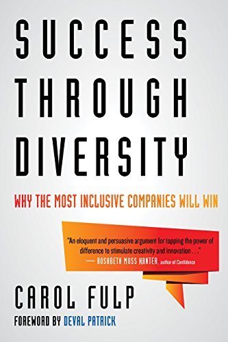 Success Through Diversity: Why the Most Inclusive Companies Will Win (English Edition)