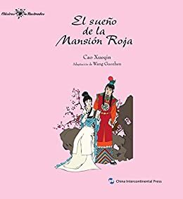 中国经典名著故事系列-红楼梦故事（西文版）Stories of Chinese Ancient Masterpieces Series: The Dream of Red Chamber(Spanish Version) (Spanish Edition)