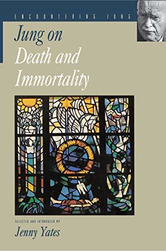 Jung on Death and Immortality (Encountering Jung) (English Edition)