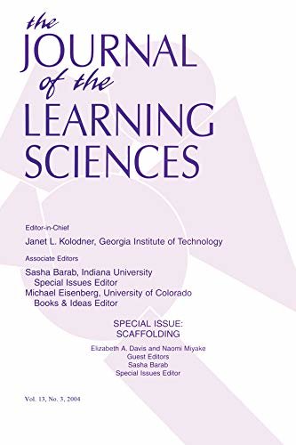 Scaffolding: A Special Issue of the Journal of the Learning Sciences (Special Issue of Journal of Learning Sciences Book 13) (English Edition)