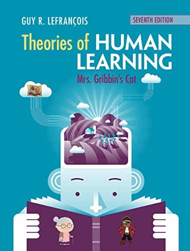 Theories of Human Learning: Mrs Gribbin's Cat (English Edition)