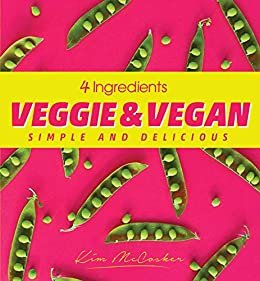 4 Ingredients Veggie and Vegan (English Edition)