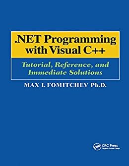 .NET Programming with Visual C++: Tutorial, Reference, and Immediate Solutions (English Edition)