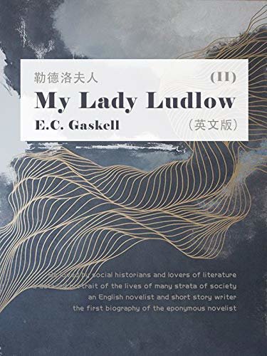 My Lady Ludlow(II)勒德洛夫人（英文版） (English Edition)