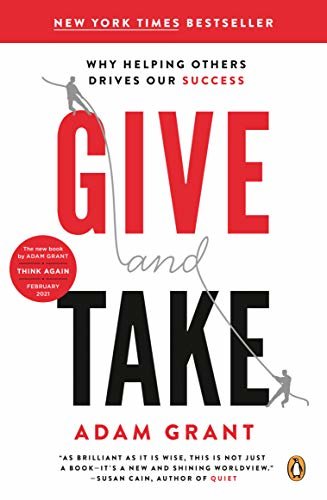 Give and Take: Why Helping Others Drives Our Success (English Edition)