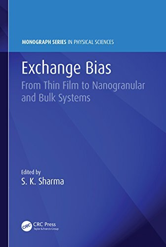 Exchange Bias: From Thin Film to Nanogranular and Bulk Systems (Monograph Series in Physical Sciences) (English Edition)