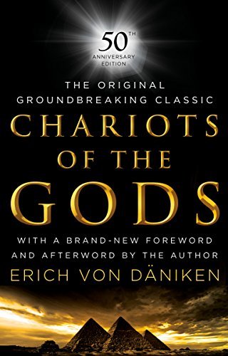 Chariots of the Gods: 50th Anniversary Edition (English Edition)