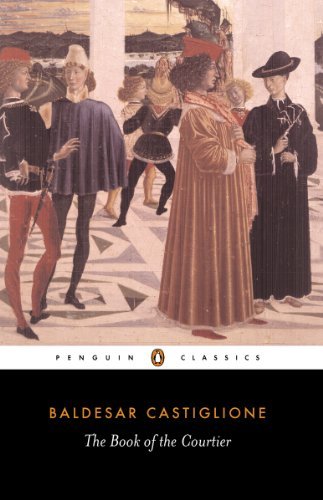 The Book of the Courtier (Classics) (English Edition)