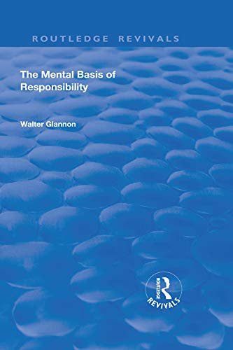The Mental Basis of Responsibility (Routledge Revivals) (English Edition)