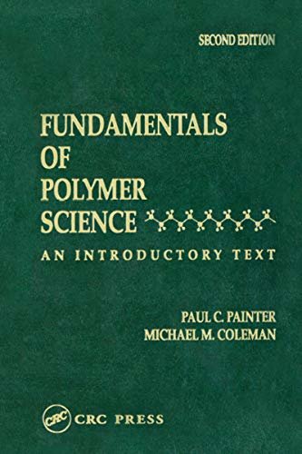 Fundamentals of Polymer Science: An Introductory Text, Second Edition (English Edition)