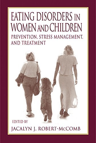 Eating Disorders in Women and Children: Prevention, Stress Management, and Treatment (Modern Nutrition) (English Edition)