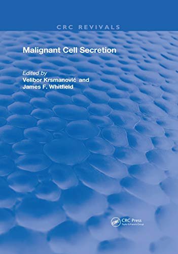 Malignant Cell Secretion (Routledge Revivals) (English Edition)
