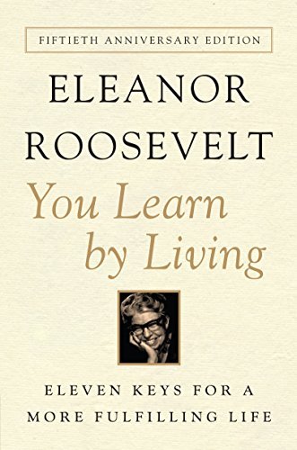 You Learn By Living: Eleven Keys for a More Fulfilling Life (English Edition)