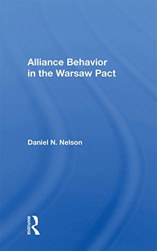Alliance Behavior In The Warsaw Pact (English Edition)