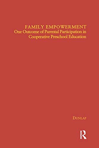 Family Empowerment: One Outcome of Parental Participation in Cooperative Preschool Education (Children of Poverty) (English Edition)