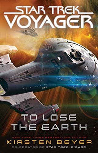 To Lose the Earth (Star Trek: Voyager) (English Edition)