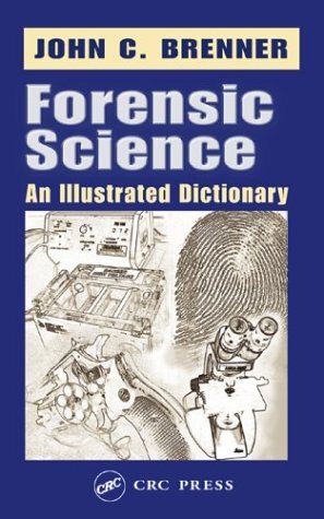 Forensic Science: An Illustrated Dictionary (English Edition)