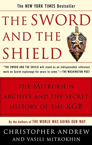 The Sword and the Shield: The Mitrokhin Archive and the Secret History of the KGB (English Edition)