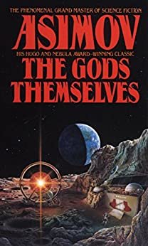 The Gods Themselves: A Novel (English Edition)