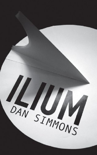 Ilium (GOLLANCZ S.F.) (English Edition)