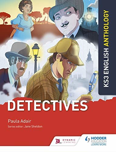 Key Stage 3 English Anthology: Detectives (Ks3 English Anthology) (English Edition)
