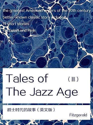 Tales of the Jazz Age （III）爵士时代的故事（英文版） (English Edition)