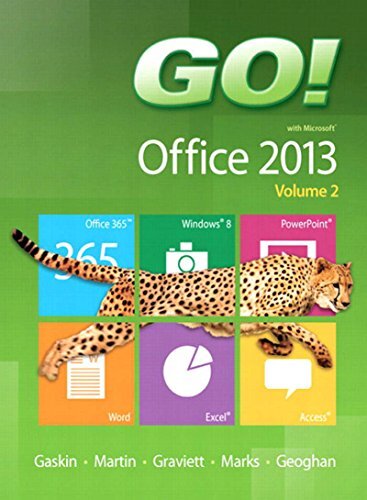 GO! with Microsoft Office 2013 Volume 2 (2-downloads) (The GO! Series) (English Edition)