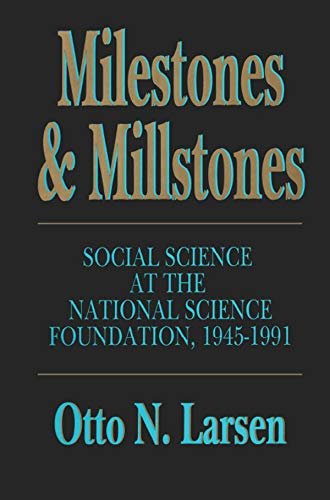 Milestones and Millstones: Social Science at the National Science Foundation, 1945-1991 (English Edition)