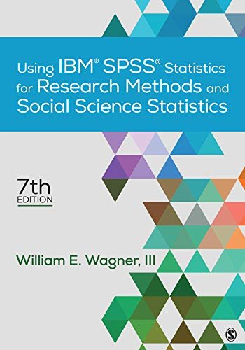 Using IBM® SPSS® Statistics for Research Methods and Social Science Statistics (English Edition)