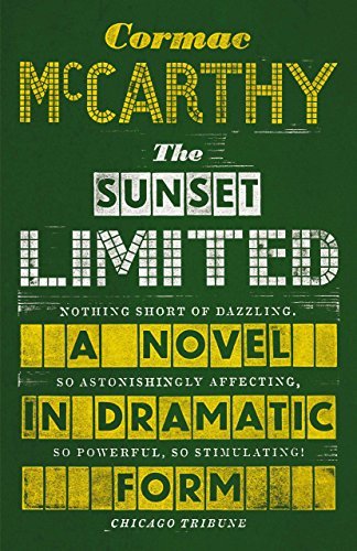 The Sunset Limited: A Novel in Dramatic Form (English Edition)