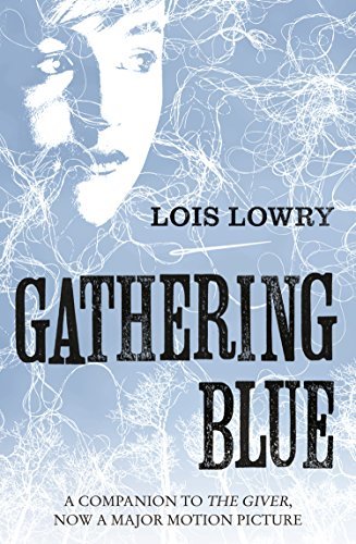 Gathering Blue (The Giver Quartet) (The Quartet Book 2) (English Edition)