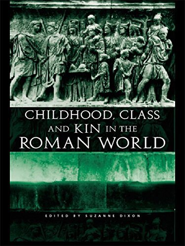 Childhood, Class and Kin in the Roman World (English Edition)