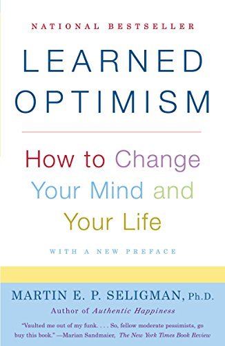 Learned Optimism: How to Change Your Mind and Your Life (English Edition)