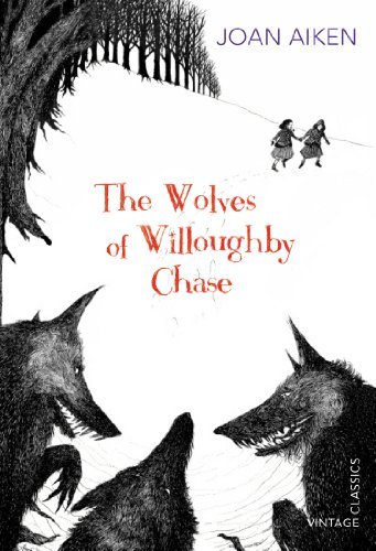 The Wolves of Willoughby Chase (The Wolves Chronicles Book 1) (English Edition)