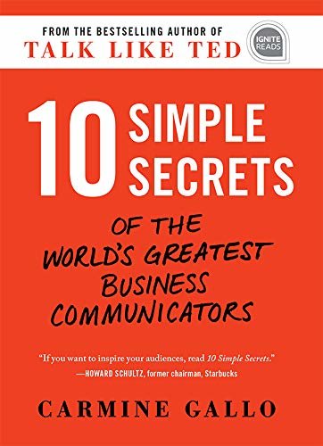 10 Simple Secrets of the World's Greatest Business Communicators (Ignite Reads) (English Edition)