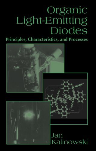 Organic Light-Emitting Diodes: Principles, Characteristics & Processes (Optical Science and Engineering Book 92) (English Edition)