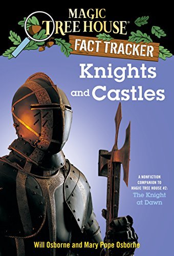Knights and Castles: A Nonfiction Companion to Magic Tree House #2: The Knight at Dawn (Magic Tree House: Fact Trekker) (English Edition)