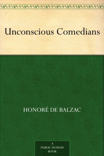 Unconscious Comedians (免费公版书) (English Edition)