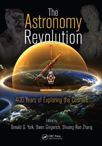 The Astronomy Revolution: 400 Years of Exploring the Cosmos (English Edition)