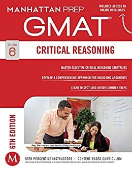 GMAT Critical Reasoning (Manhattan Prep GMAT Strategy Guides Book 6) (English Edition)