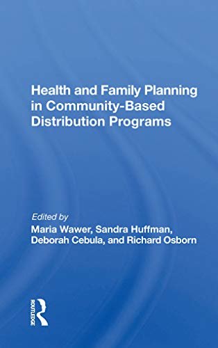 Health And Family Planning In Community-based Distribution Projects (English Edition)