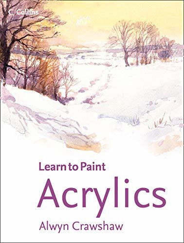 Acrylics (Learn to Paint) (English Edition)