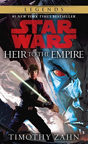 Heir to the Empire: Star Wars Legends (The Thrawn Trilogy) (Star Wars: The Thrawn Trilogy Book 1) (English Edition)