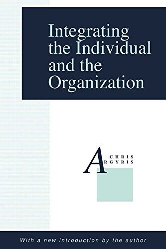 Integrating the Individual and the Organization (English Edition)