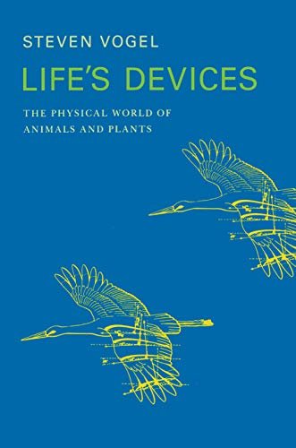 Life's Devices: The Physical World of Animals and Plants (English Edition)