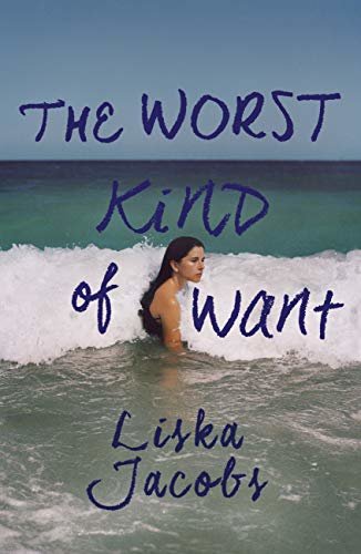 The Worst Kind of Want: A darkly compelling story of forbidden romance set under the Italian sun (English Edition)