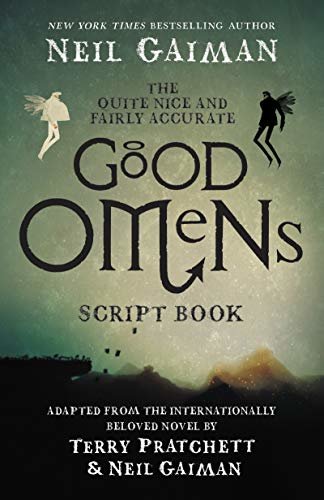 The Quite Nice and Fairly Accurate Good Omens Script Book: The Script Book (English Edition)